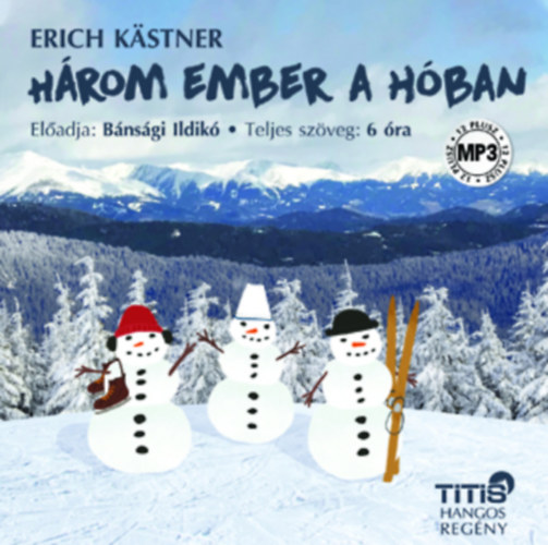 Kästner, Erich: Három ember a hóban – Hangoskönyv