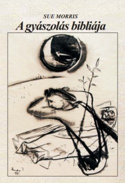 Morris, Sue: A gyászolás bibliája