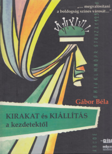 Gábor Béla: Kirakat és kiállítás a kezdetektől