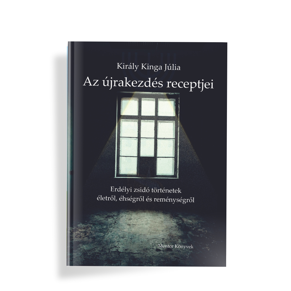 Király Kinga Júlia: Az újrakezdés receptjei – javított, második kiadás