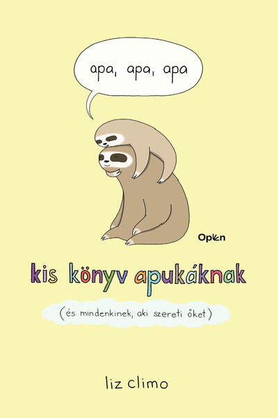 Liz Climo: Apa, apa, apa – Kis könyv apukáknak