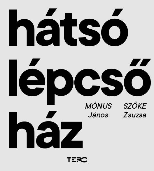 MÓNUS JÁNOS – SZŐKE ZSUZSA: Hátsó lépcsőház