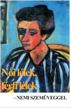 Bem, Sandra Lipsitz: Női lélek, férfi lélek – nemi szemüveggel