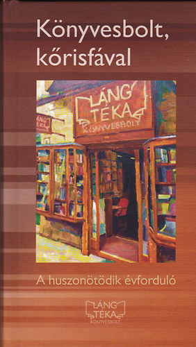 Több szerző: Könyvesbolt,kőrisfával a huszonötödik évforduló