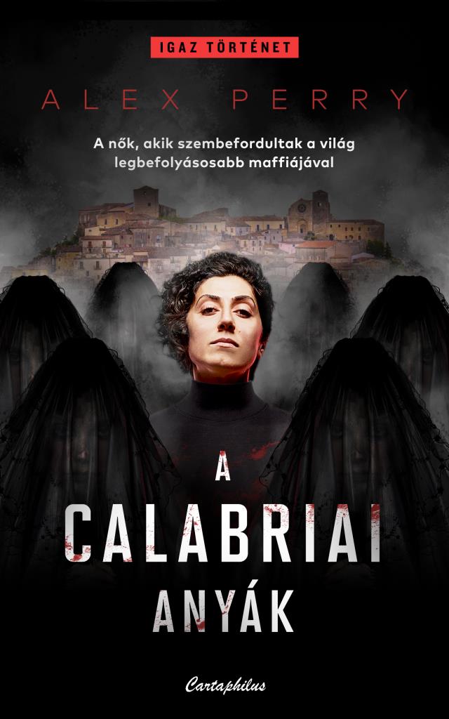 Perry, Alex: A calabriai anyák