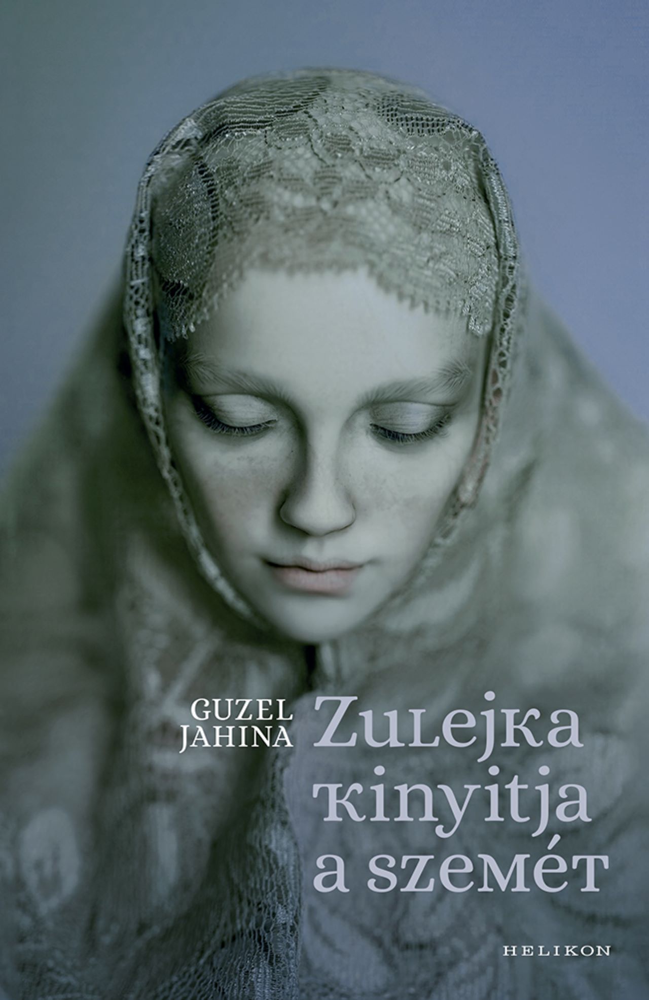 Guzel Jahina: Zulejka kinyitja a szemét