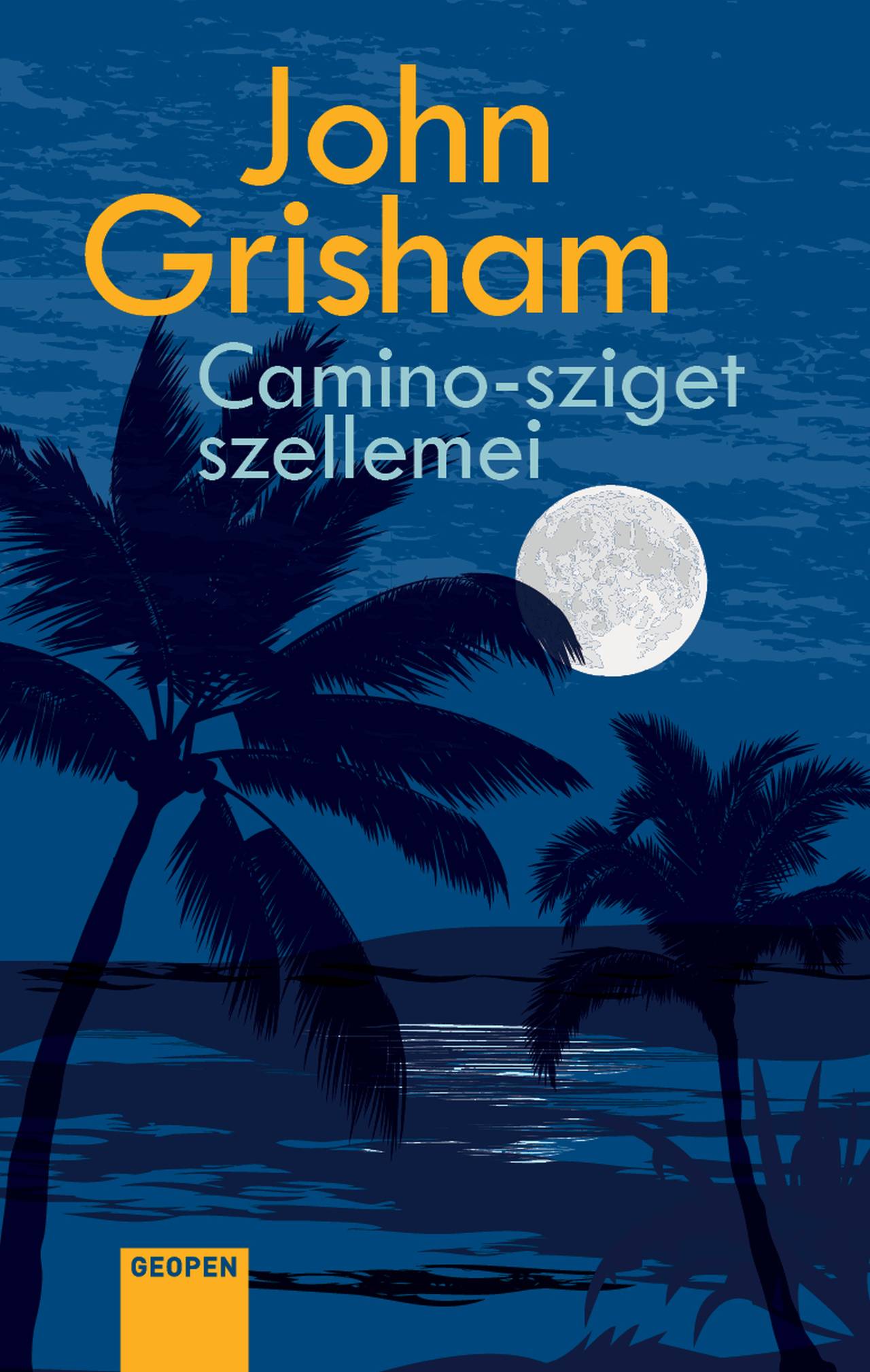 Grisham John: Camino-sziget szellemei