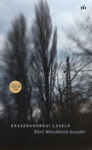 Krasznahorkai László: Báró Wenckheim hazatér