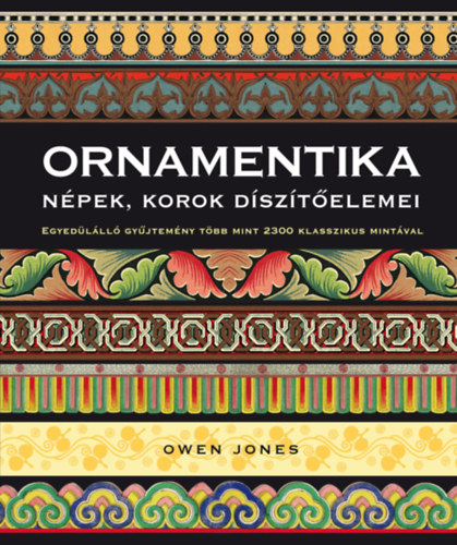 Jones, Owen: Ornamentika – Népek, korok díszítőelemei