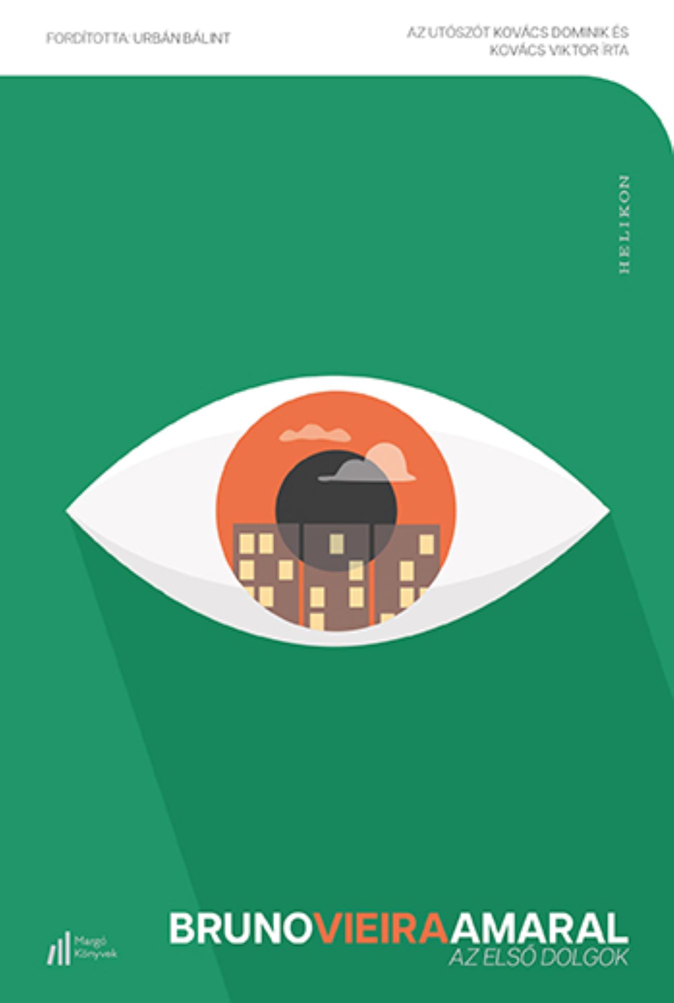 Bruno Vieira Amaral: Az első dolgok