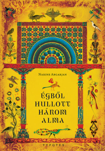 Abgarjan, Narine: Égből hullott három alma