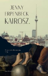 Erpenbeck, Jenny: Kairosz
