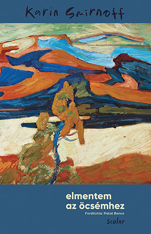 Karin Smirnoff: Elmentem az öcsémhez