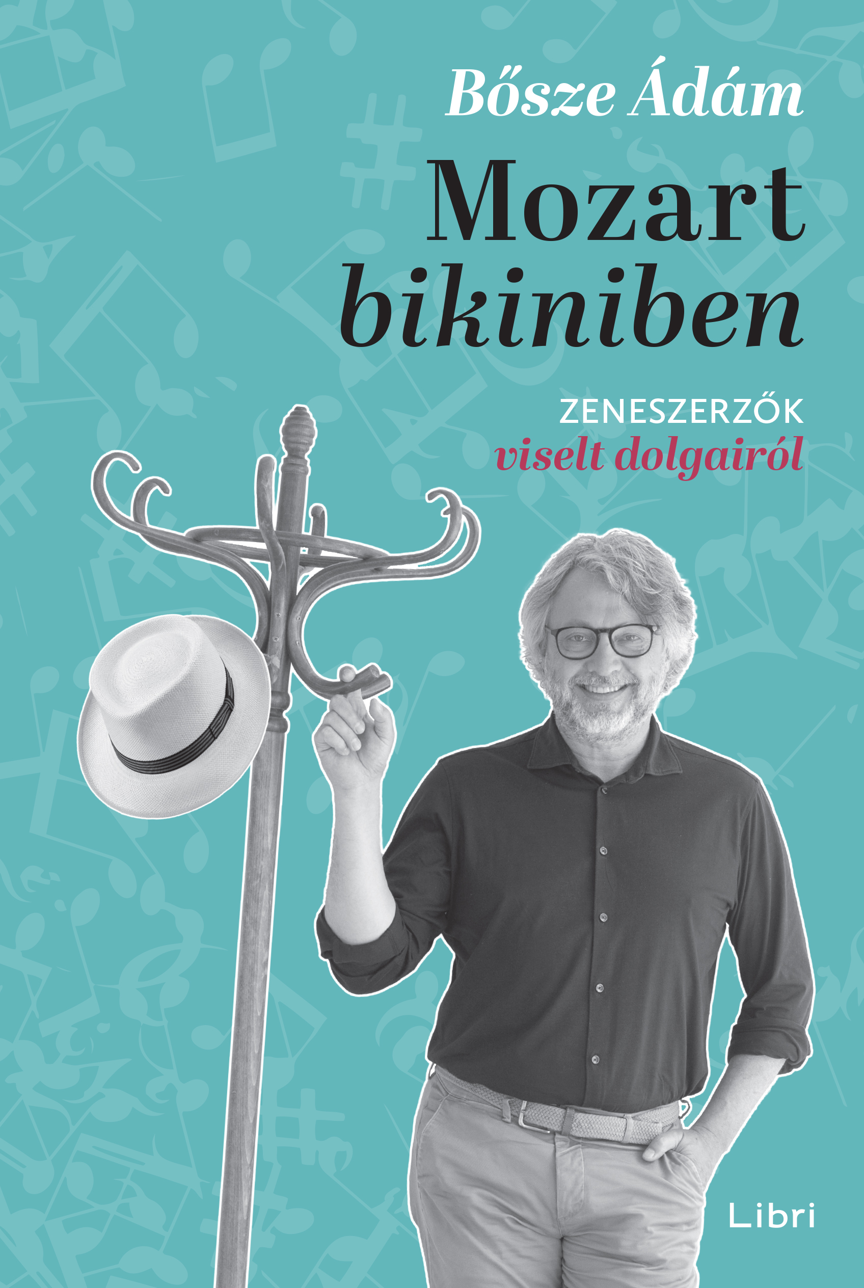 Bősze Ádám: Mozart bikiniben