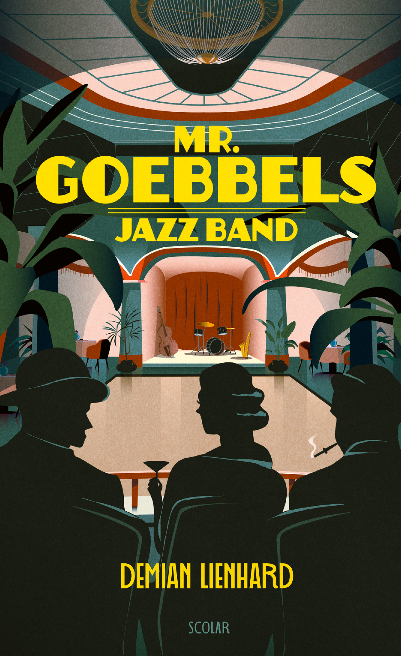 Lienhard, Demian: Mr. Goebbels Jazz Band