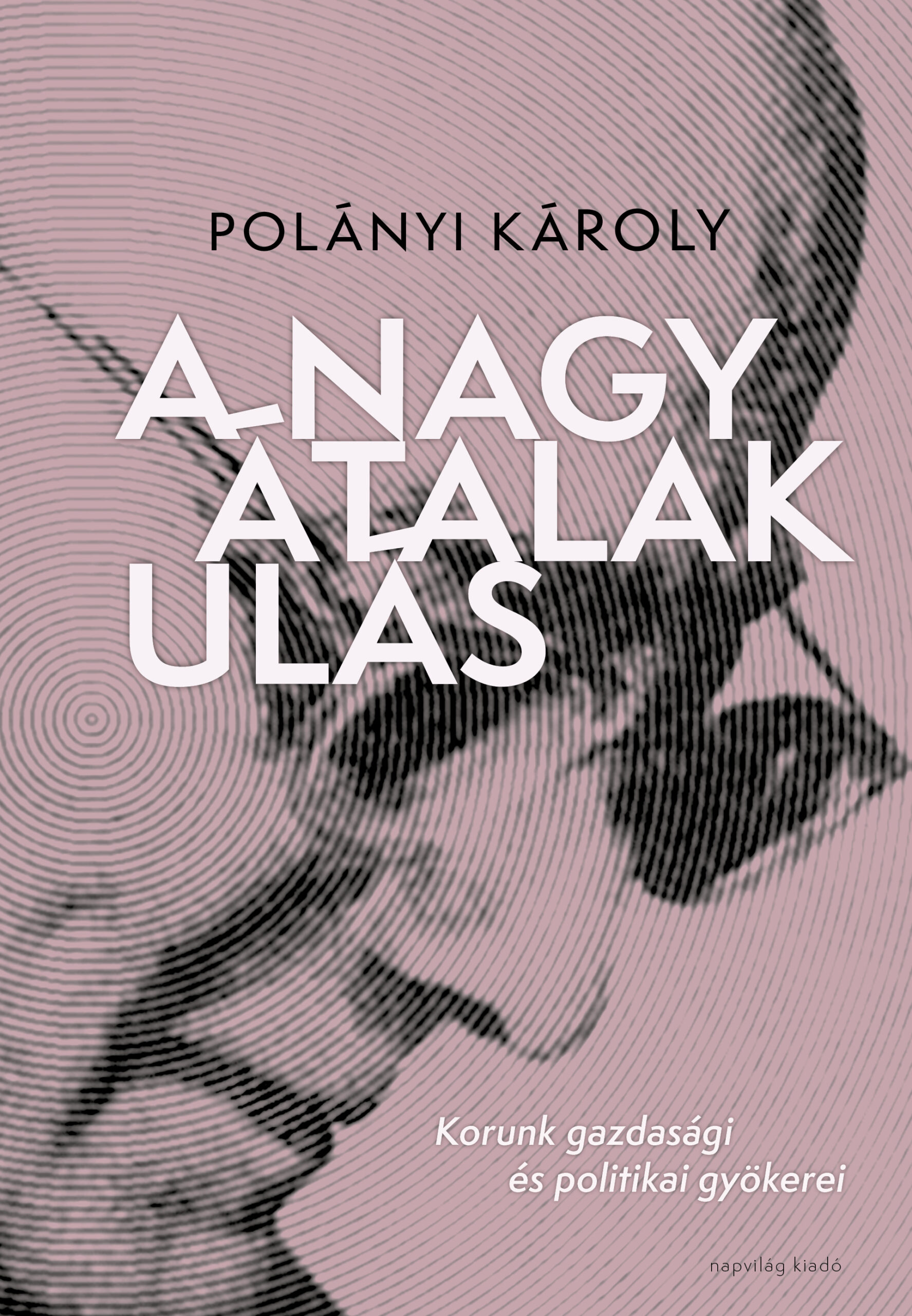 Polányi Károly: A nagy átalakulás