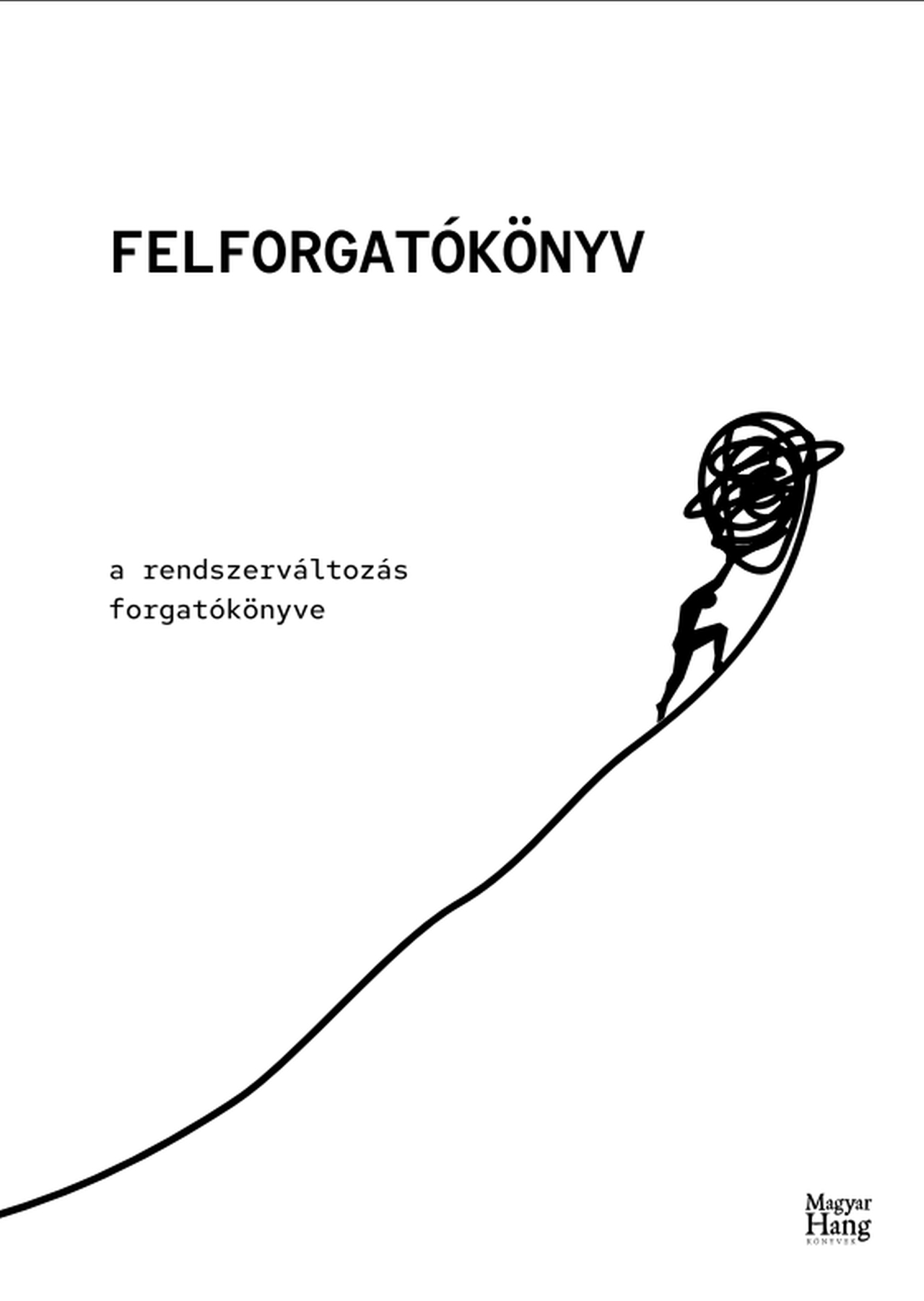 Lányi András (szerk.): Felforgatókönyv