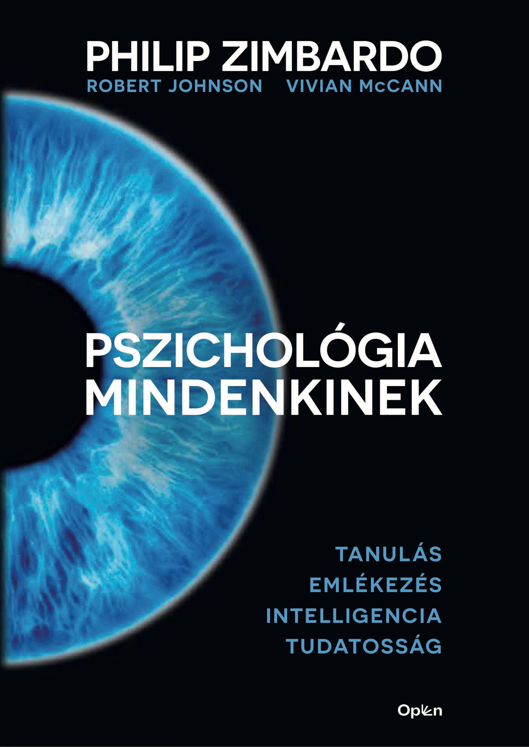 Zimbardo, Philip, Johnson, Robert, McCann, Vivian: Pszichológia mindenkinek 2. – Tanulás, emlékezés, intelligencia, tudatosság