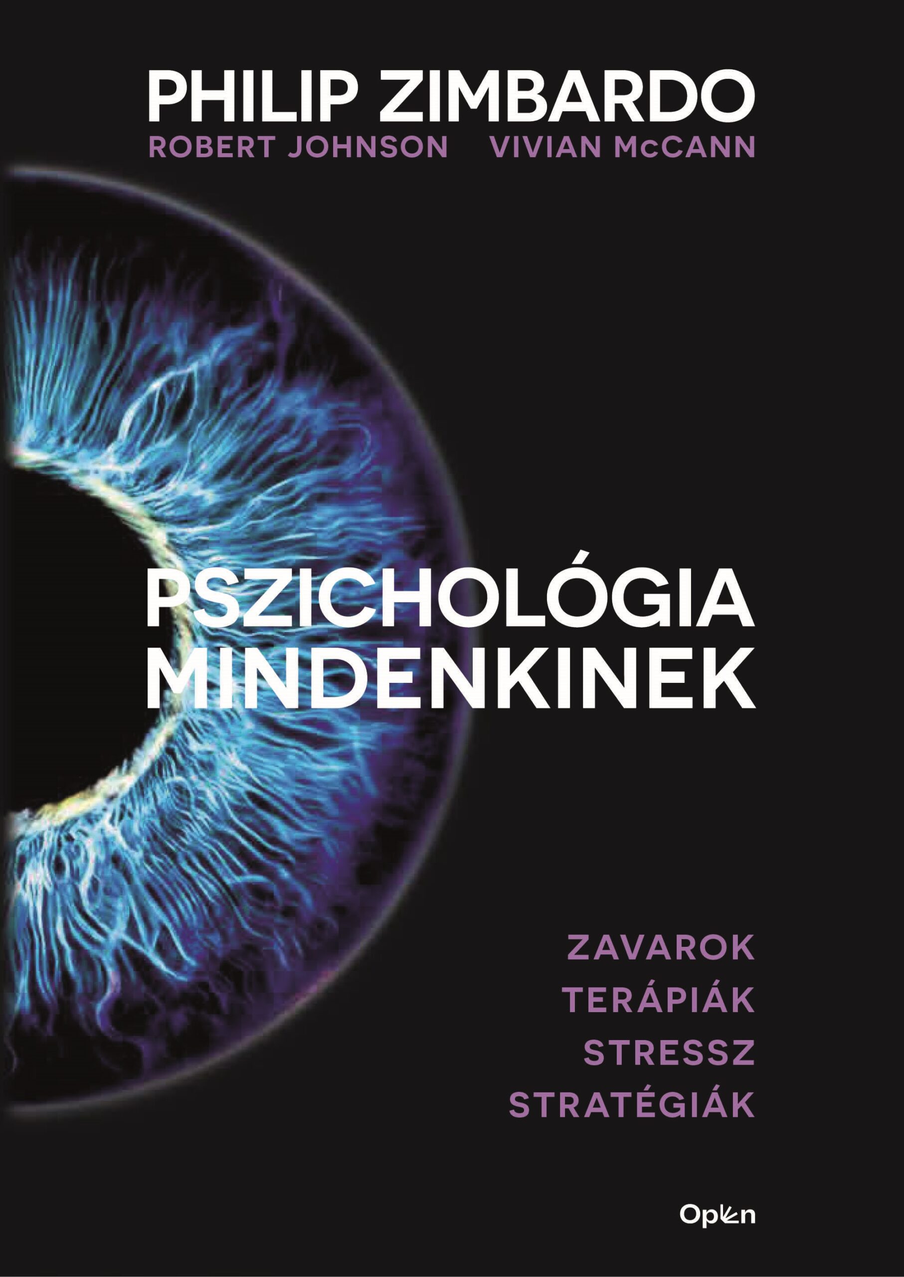 Zimbardo, Philip, Johnson, Robert, McCann, Vivian: Pszichológia mindenkinek 4. – Zavarok, terápiák, stressz, stratégiák