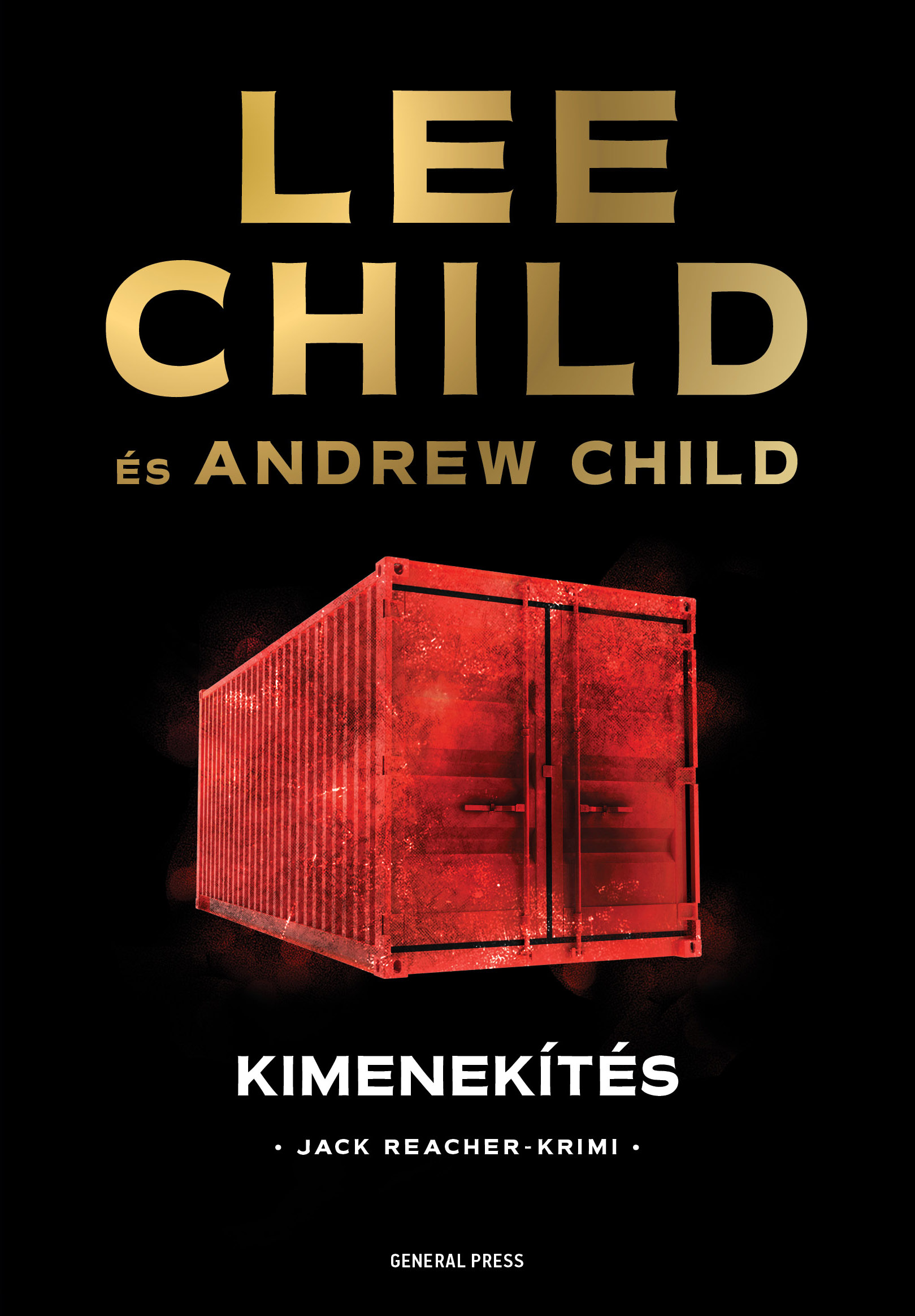 Child, Lee, Child, Andrew: Kimenekítés