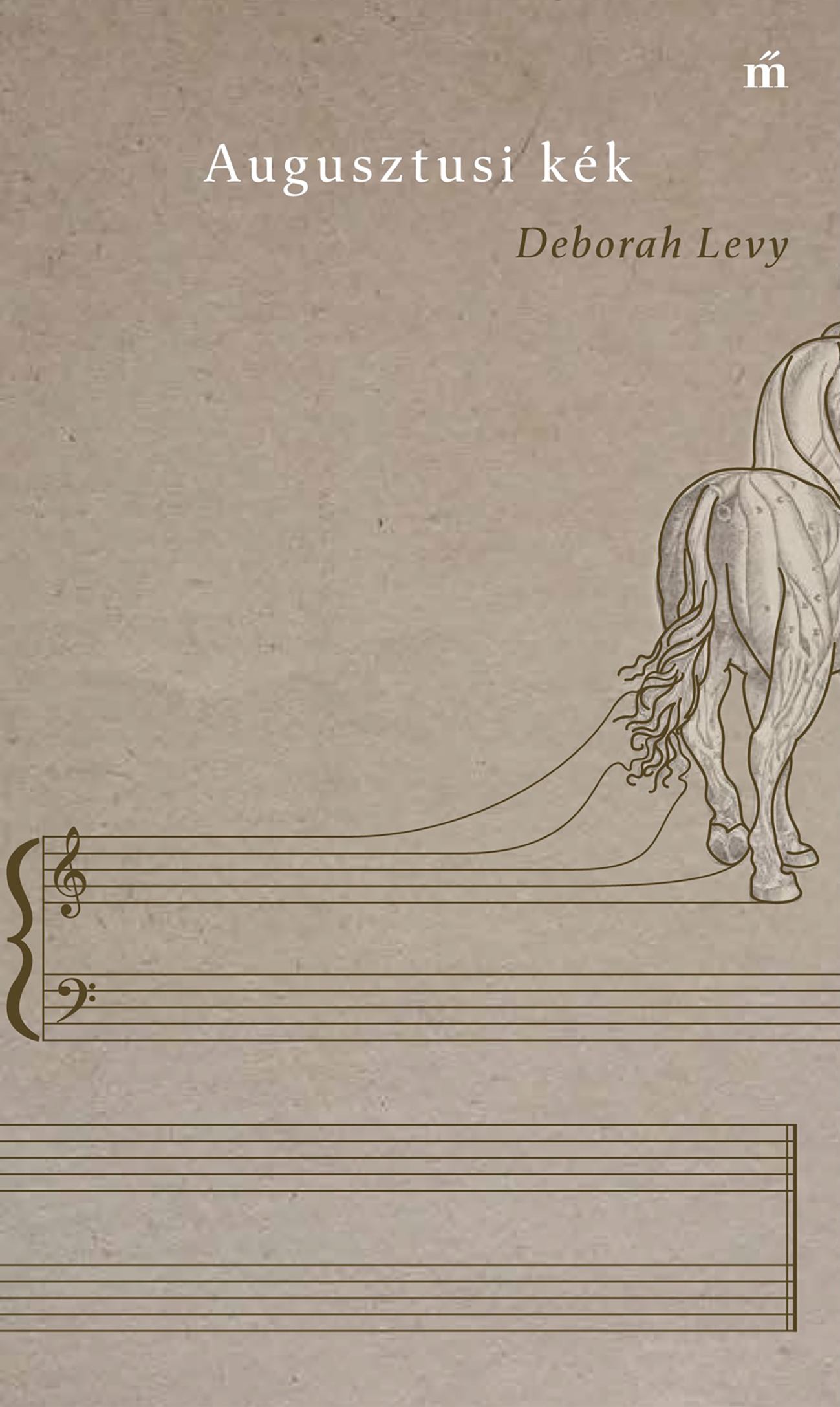 Levy, Deborah: Augusztusi kék