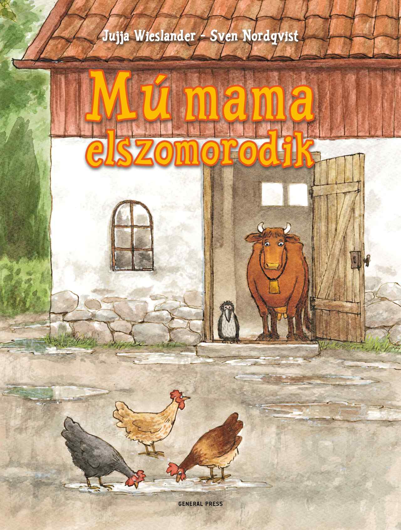 Wieslander, Jujja, Nordqvist, Sven: Mú mama elszomorodik