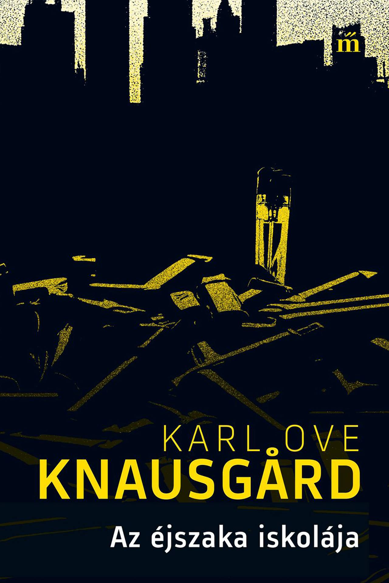 Karl Ove Knausgard: Az éjszaka iskolája