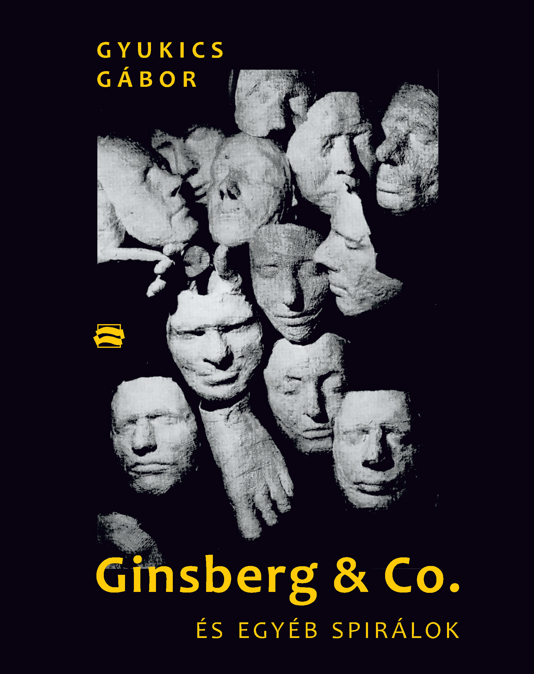 Gyukics Gábor: Ginsberg & Co. és egyéb spirálok