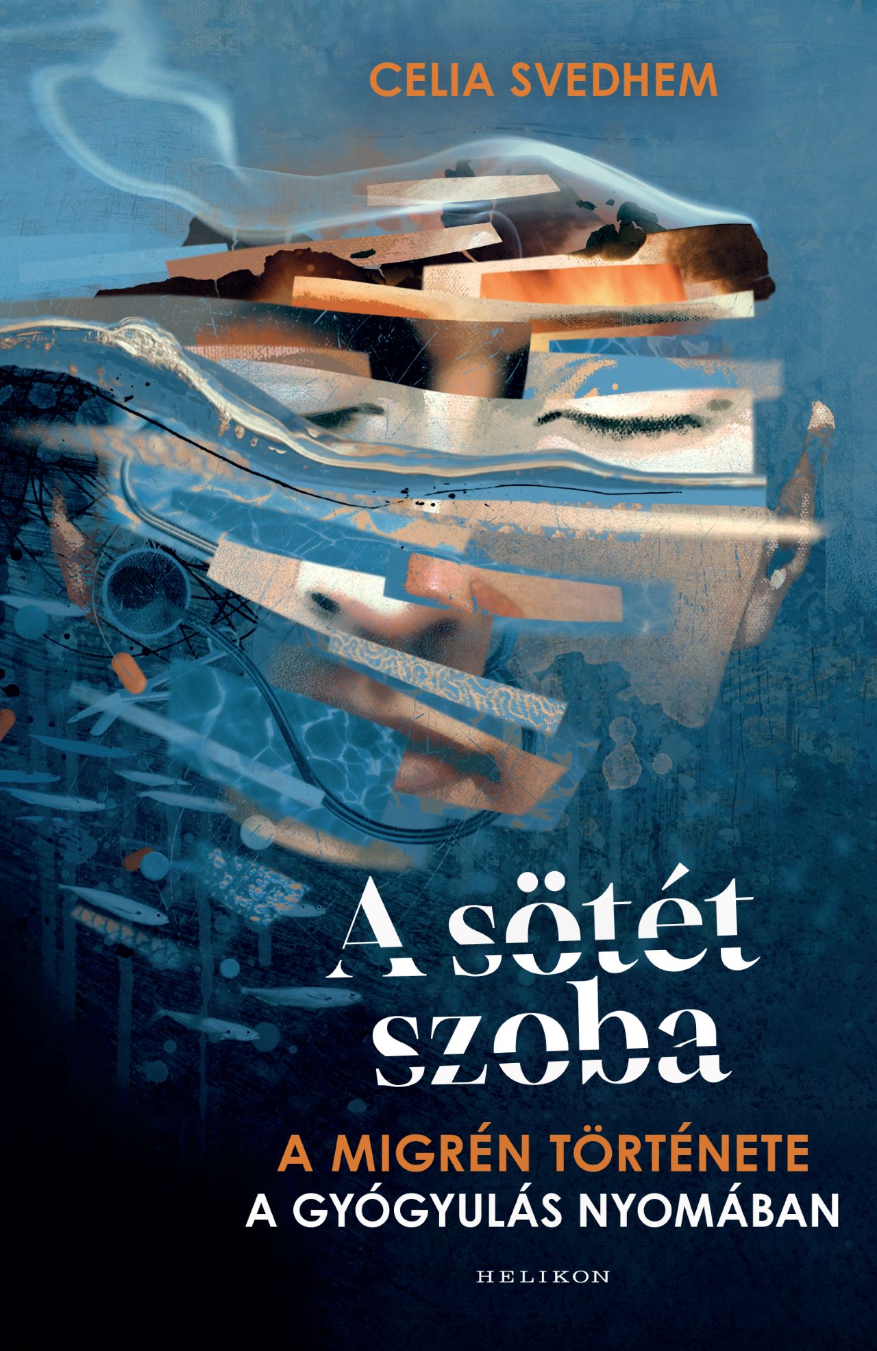 Celia Svedhem: A sötét szoba – A migrén története a gyógyulás nyomában