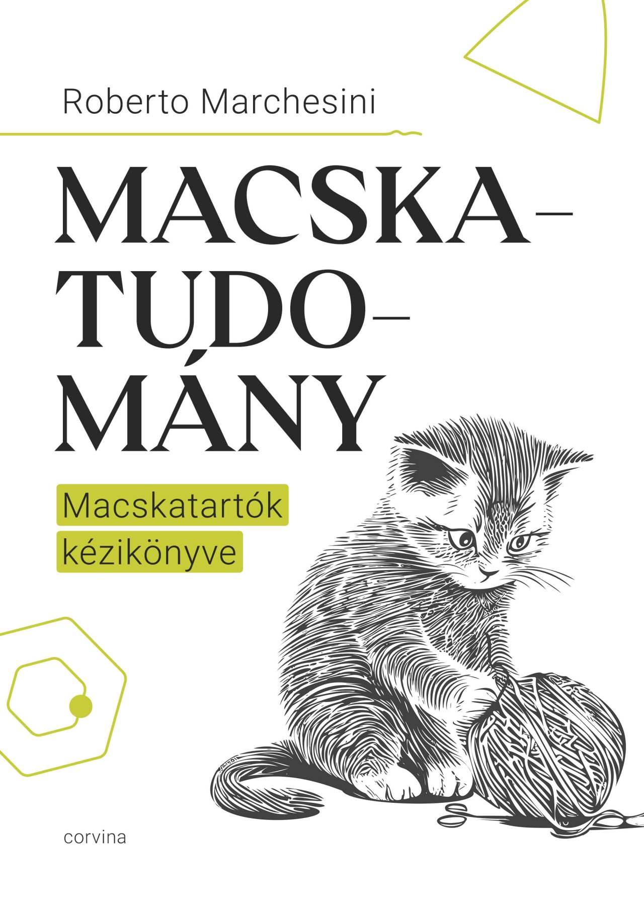 Marchesini, Roberto: Macskatudomány – Macskatartók kézikönyve