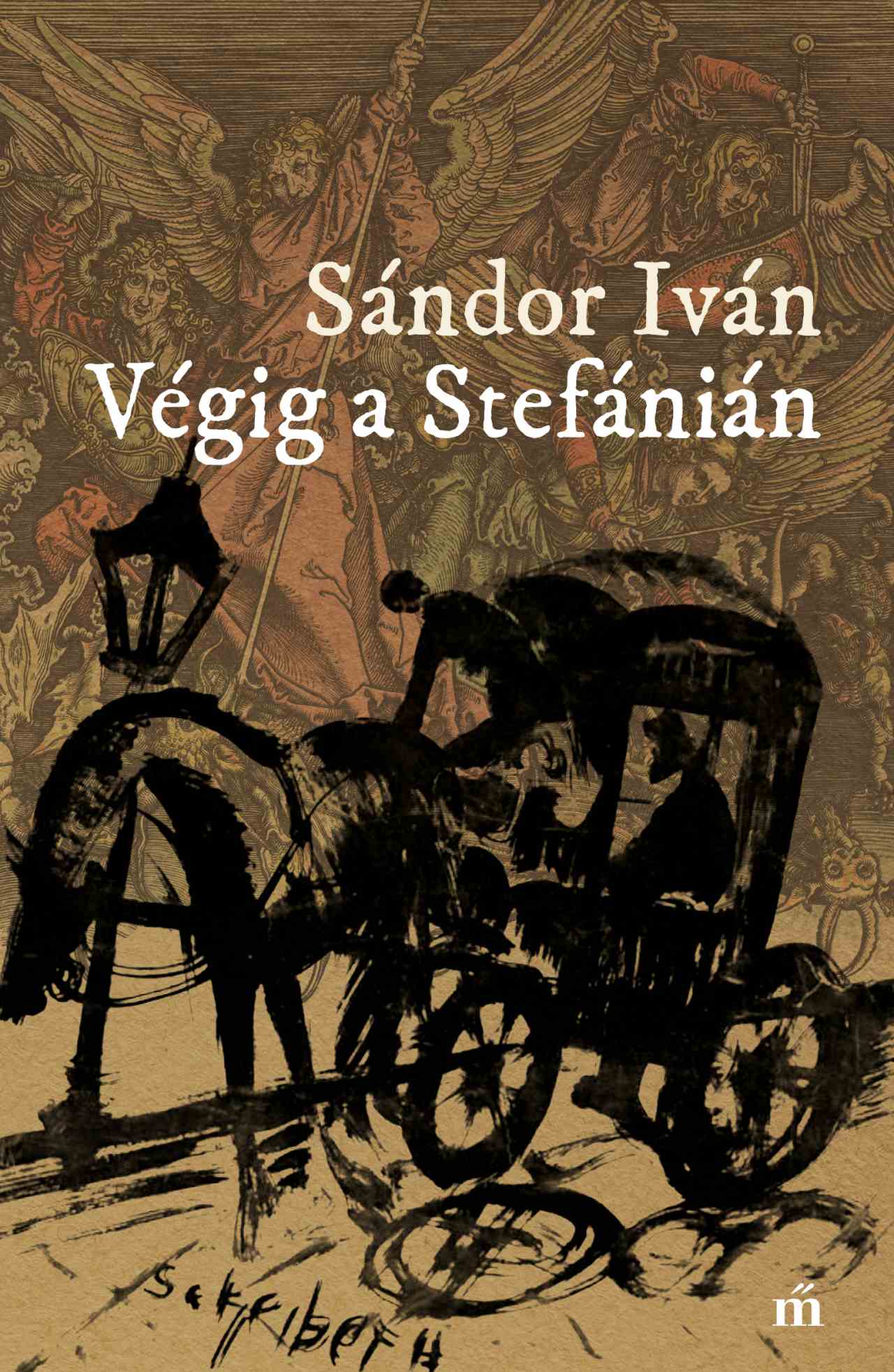 Sándor Iván: Végig a Stefánián