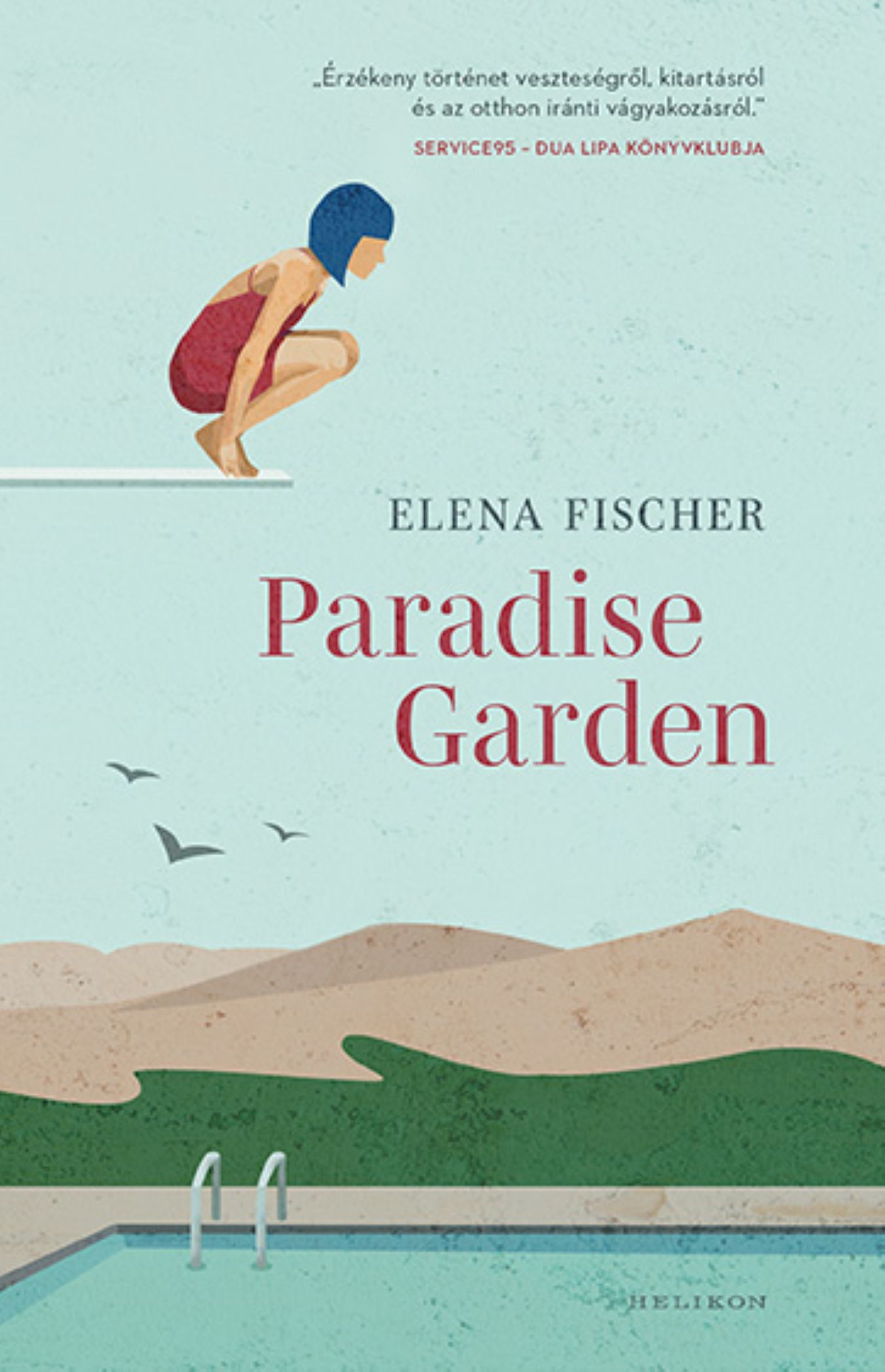 Elena Fischer: Paradise Garden