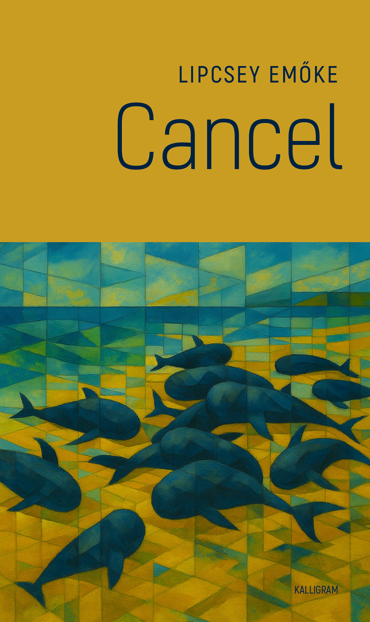 Lipcsey Emőke: Cancel