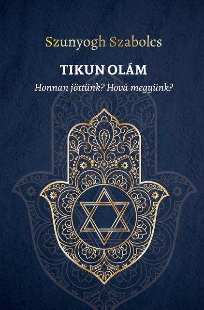 Szunyogh Szabolcs: Tikun Olám