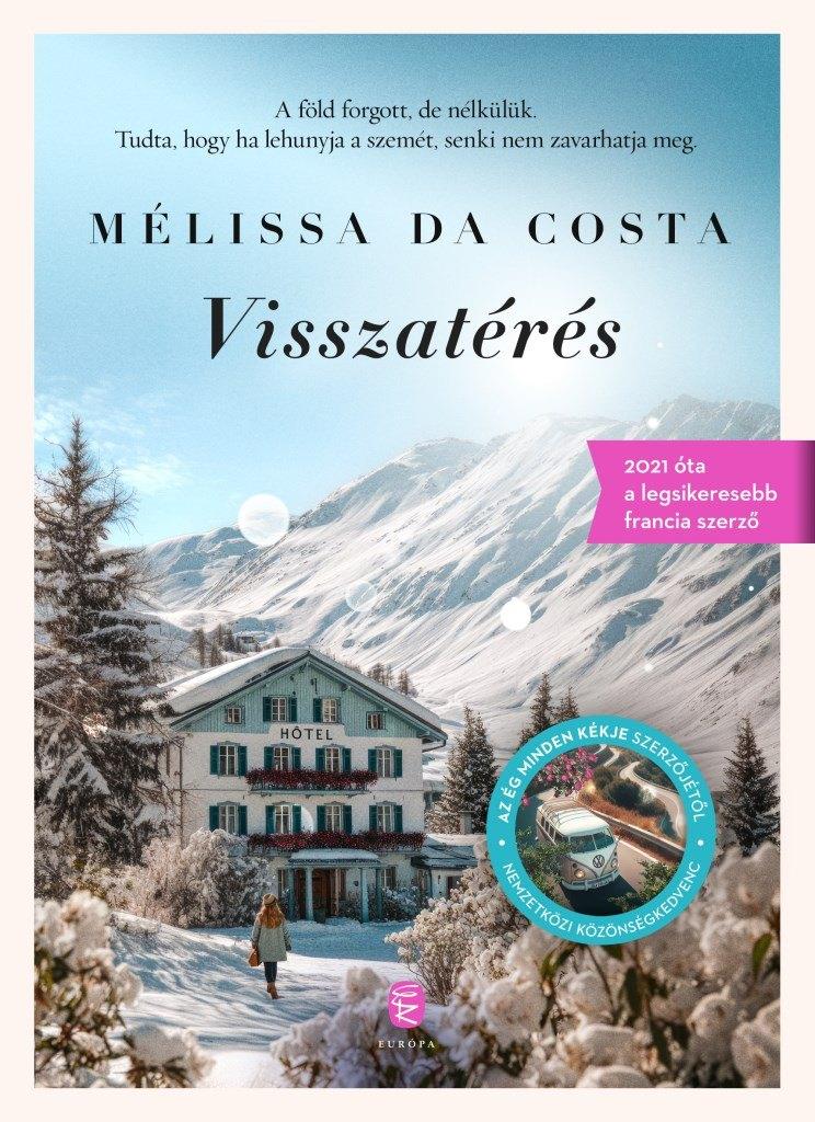 Mélissa Da Costa: Visszatérés