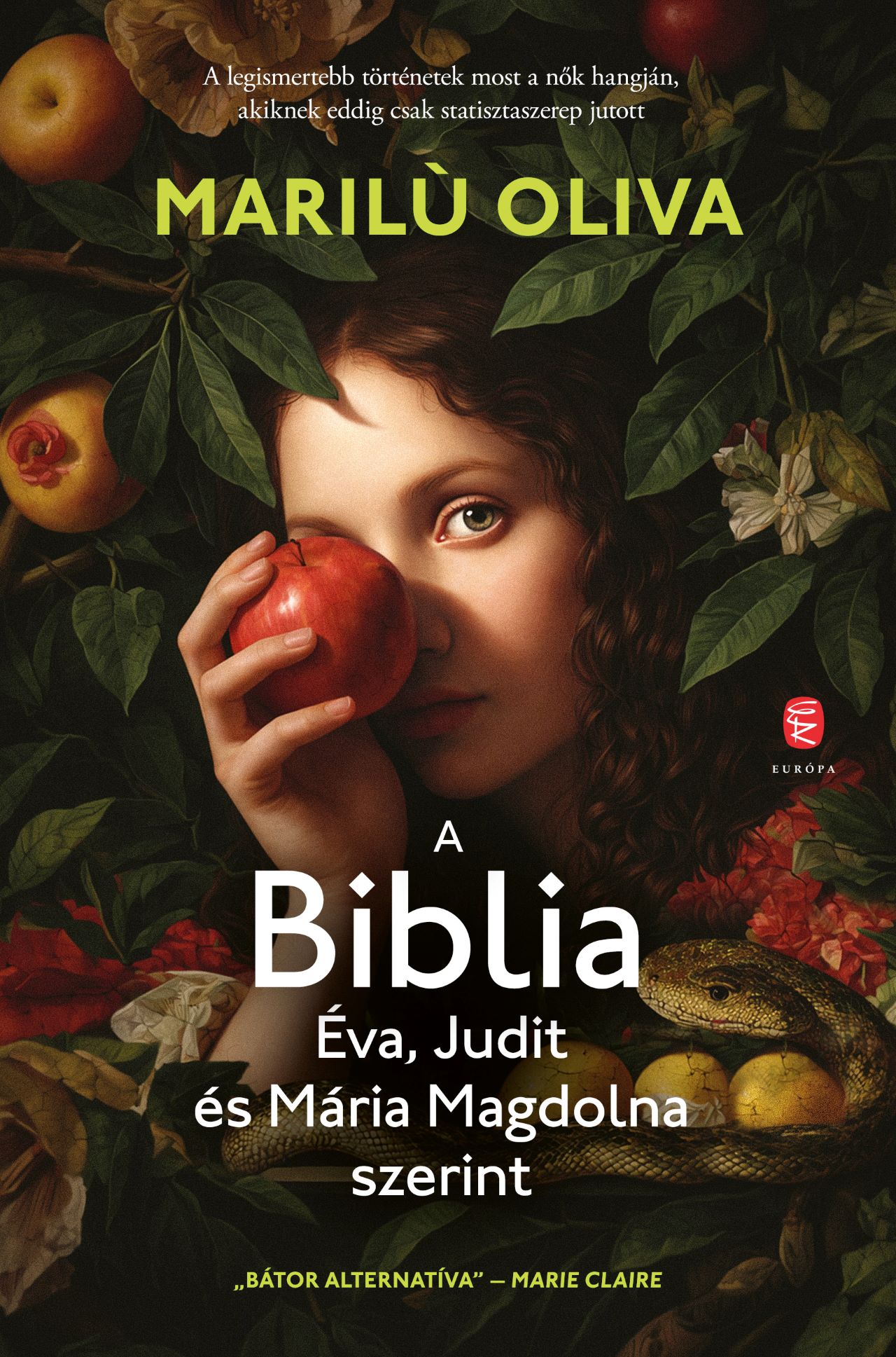 Marilu, Oliva: A Biblia – Éva, Judit és Mária Magdolna szerint
