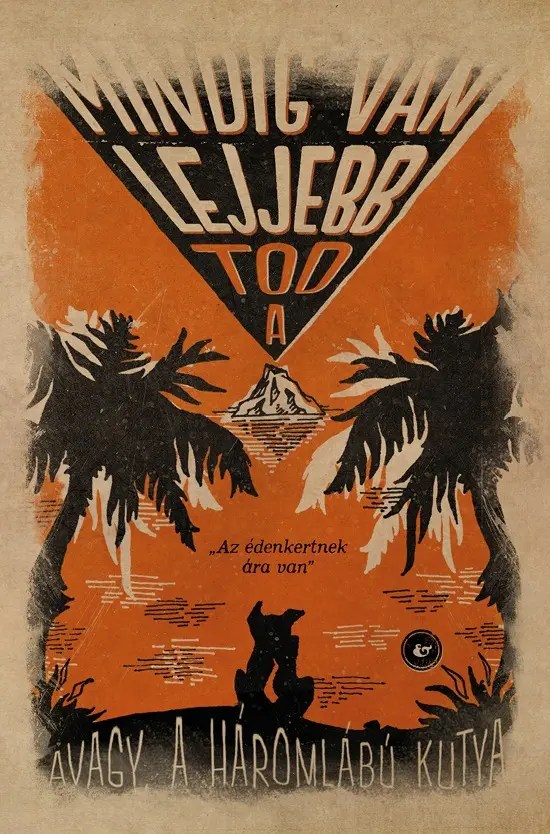 Tod A: Mindig van lejjebb, avagy a háromlábú kutya