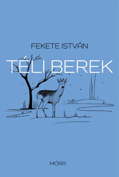 Fekete István: Téli berek