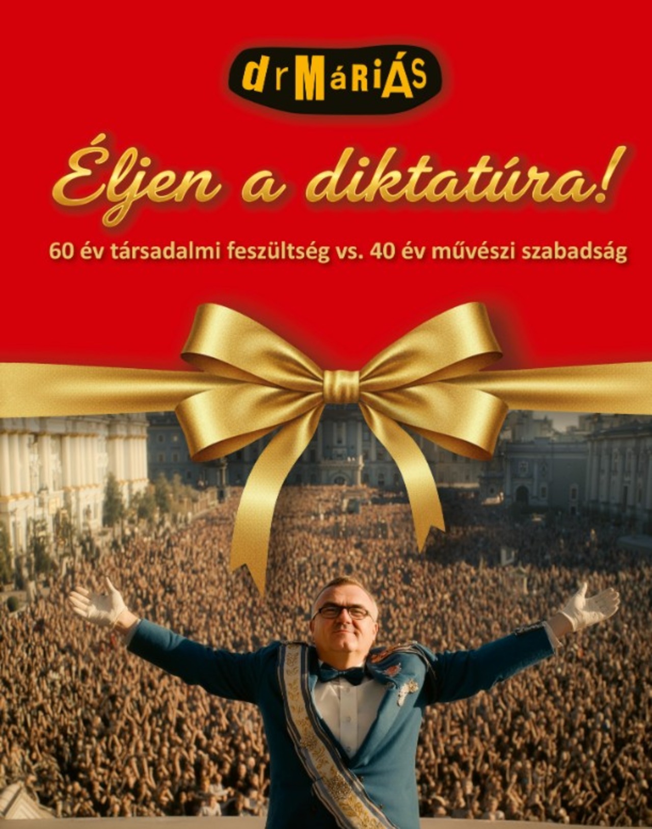 drMáriás: Éljen a diktatúra!