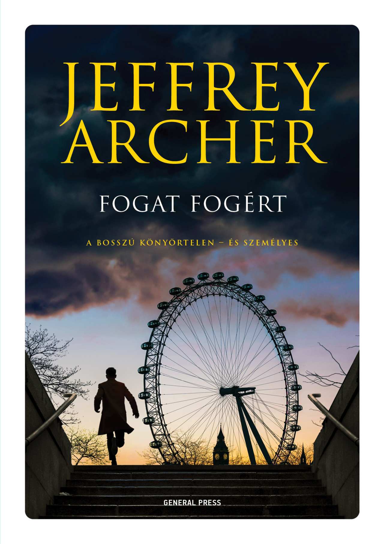 Archer, Jeffrey: Fogat fogért