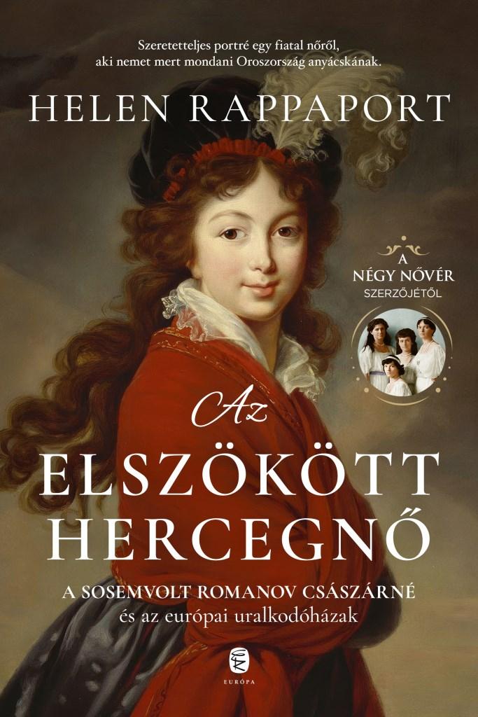 Rappaport,Helen: Az elszökött hercegnő