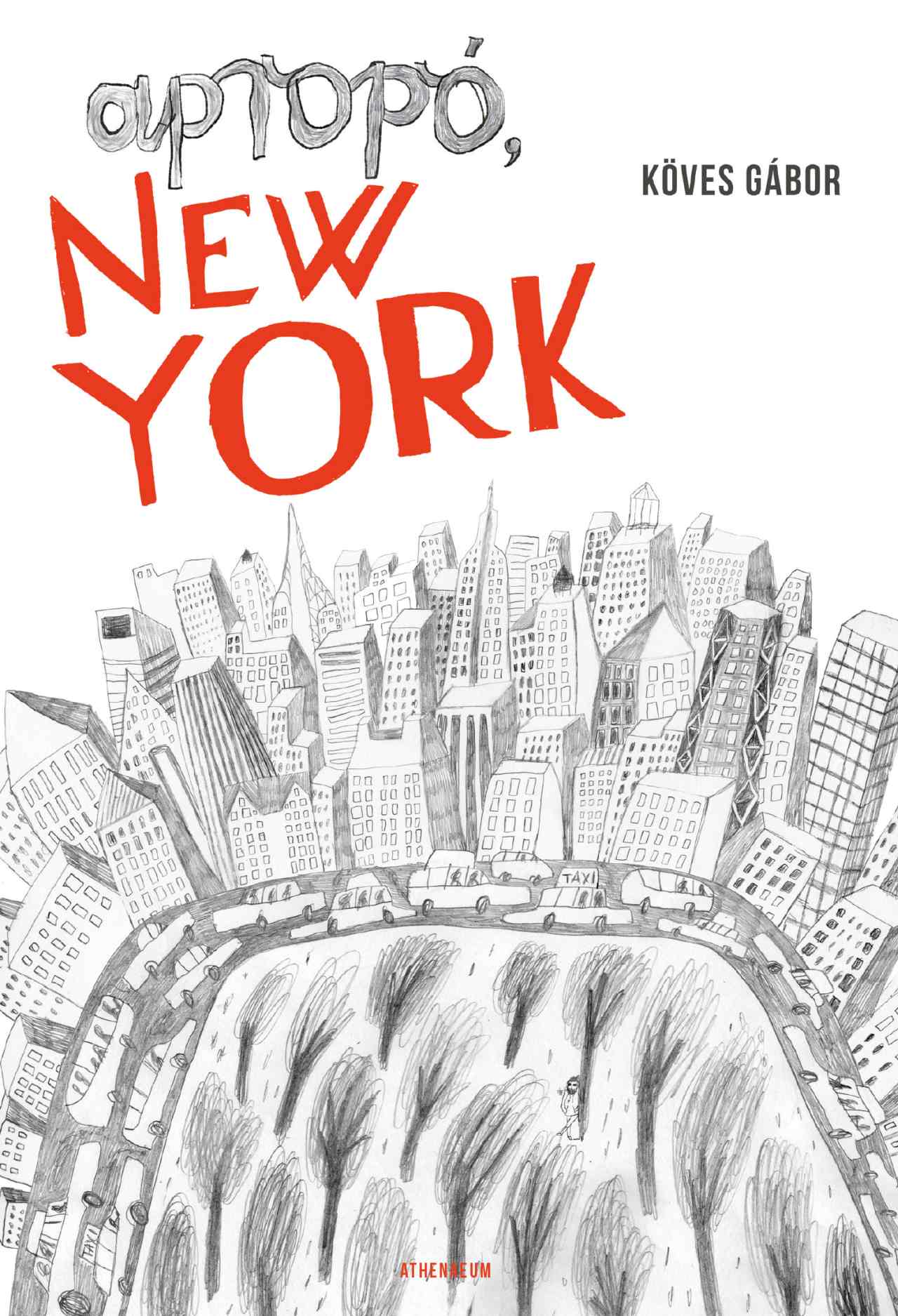 Köves Gábor: Apropó, New York