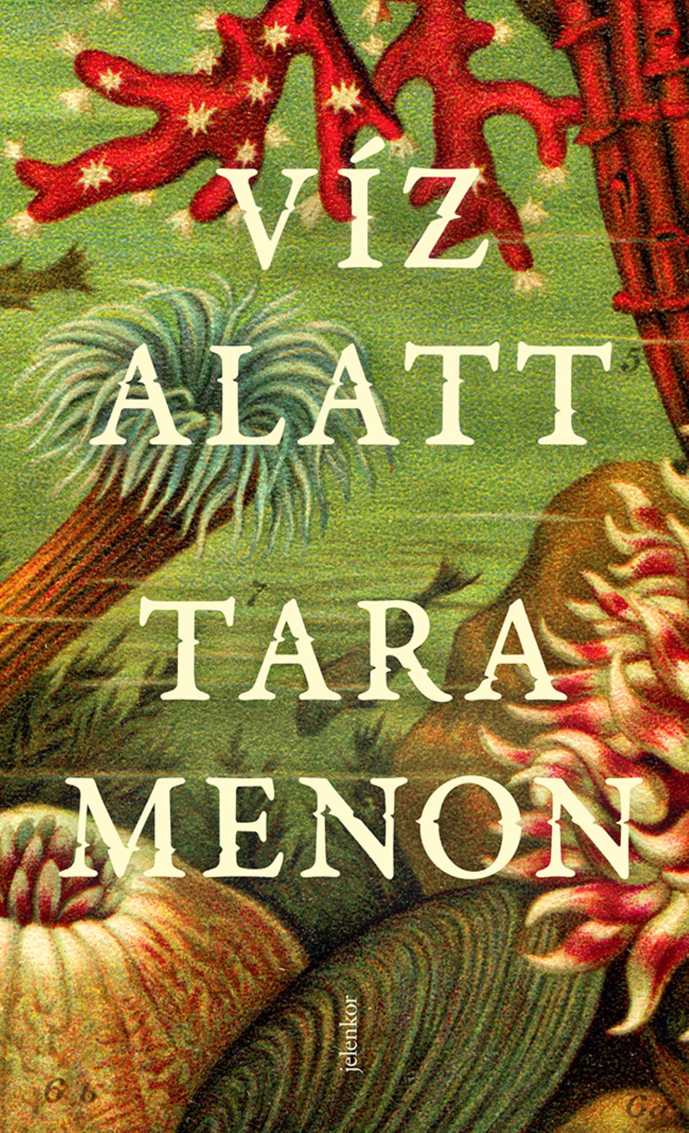 Menon, Tara: Víz alatt