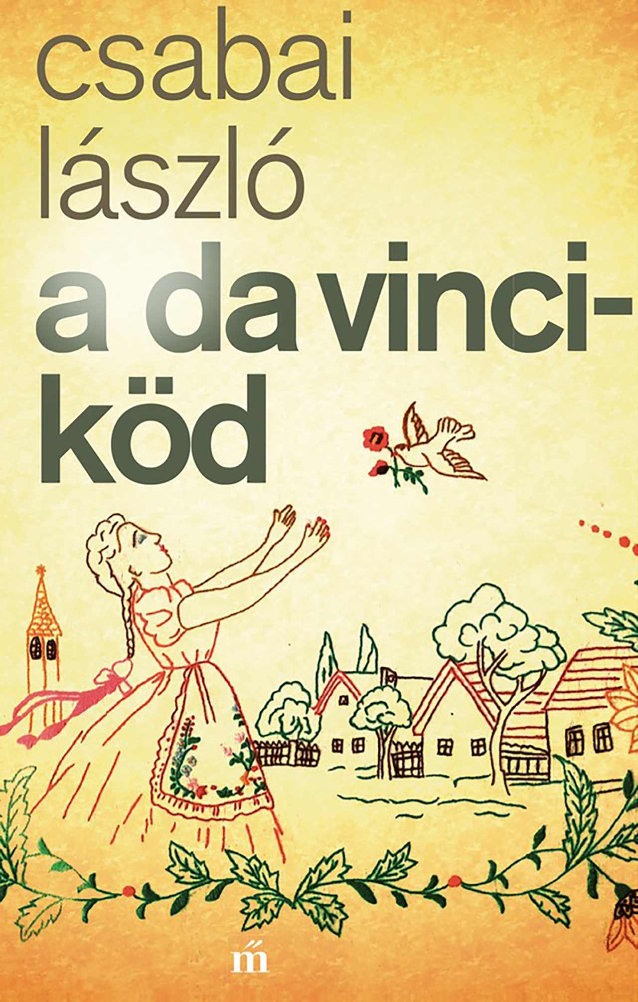 Csabai László: A Da Vinci-köd