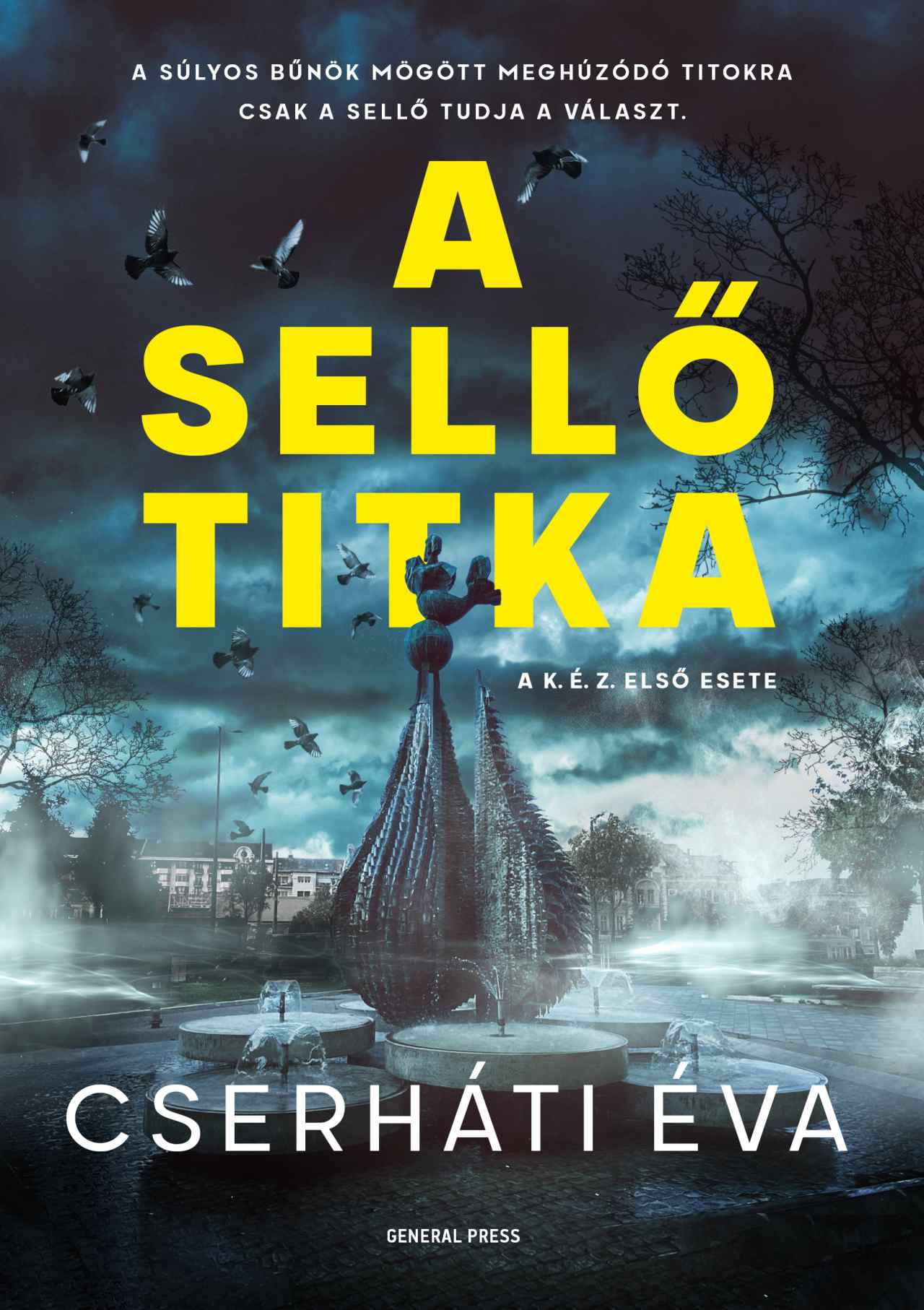 Cserháti Éva: A sellő titka – A K. É. Z. első esete