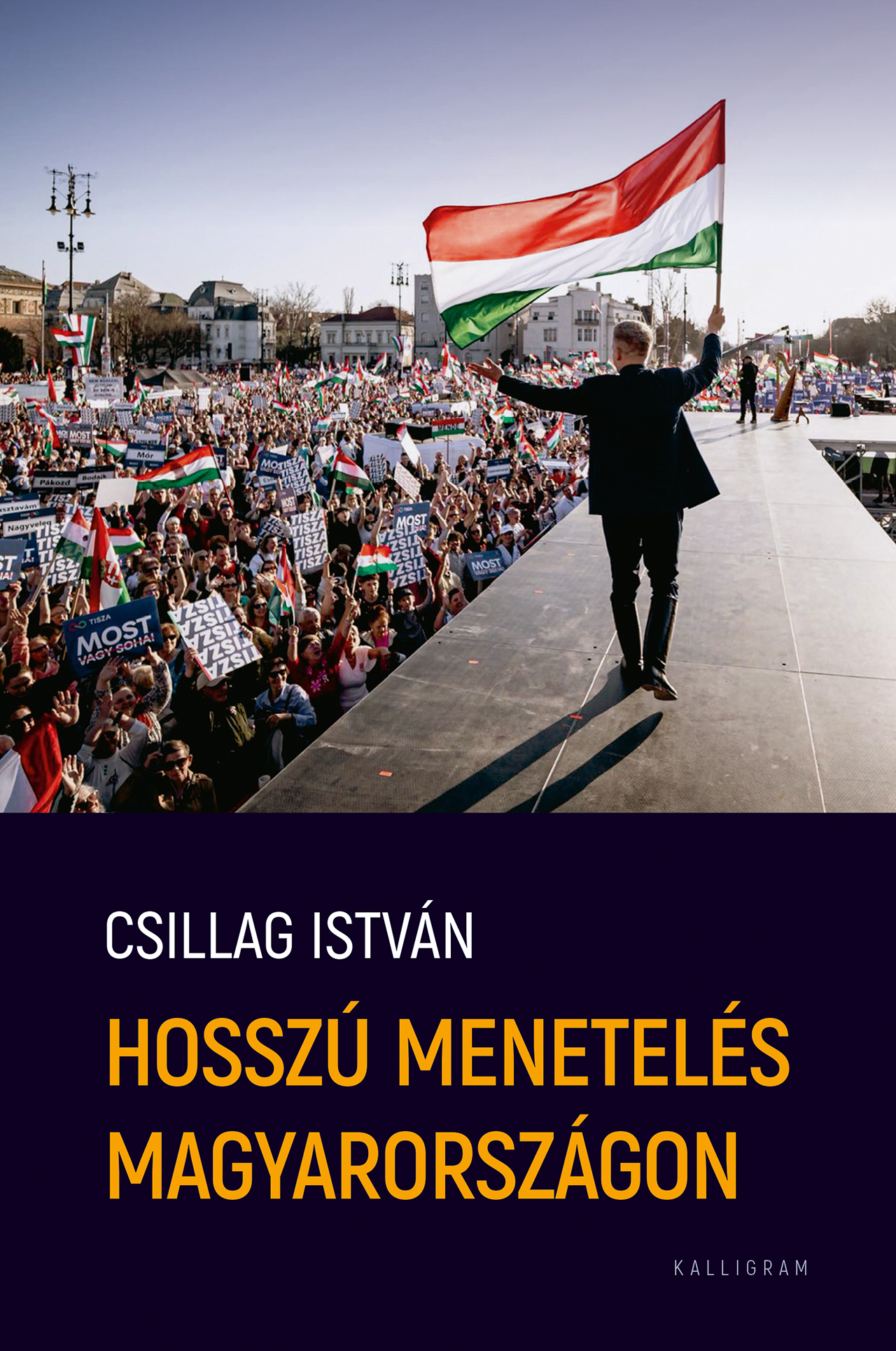 Csillag István: Hosszú menetelés Magyarországon