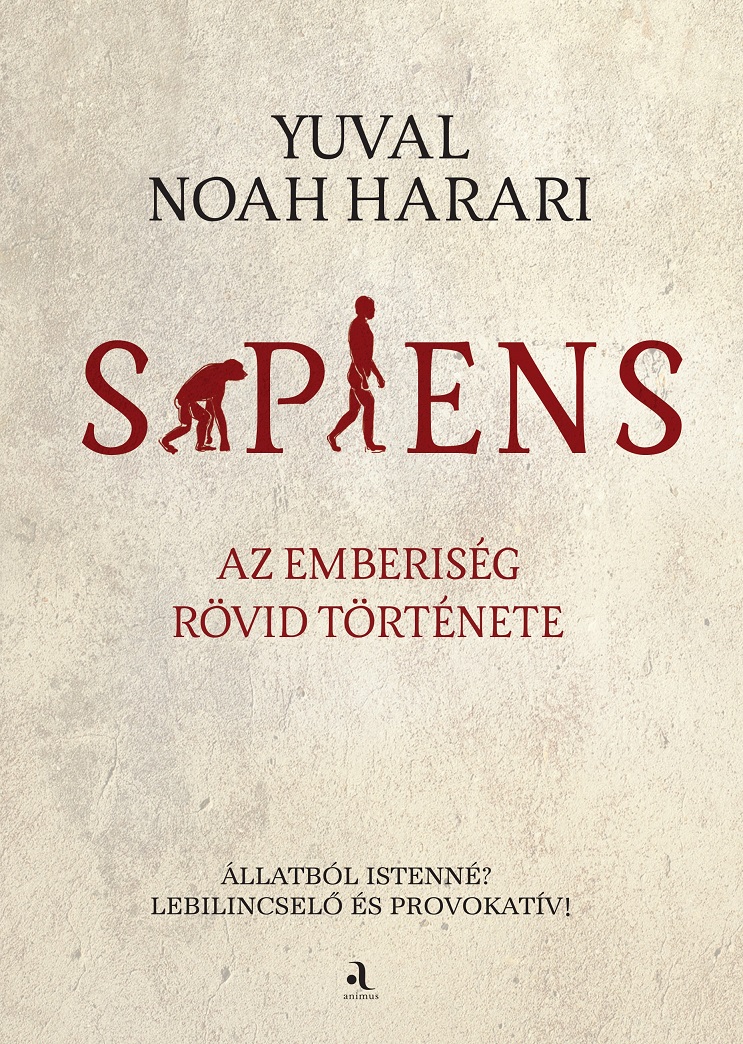 Yuval Noah Harari: Sapiens - Az emberiség rövid története (frissített)- puha kötés