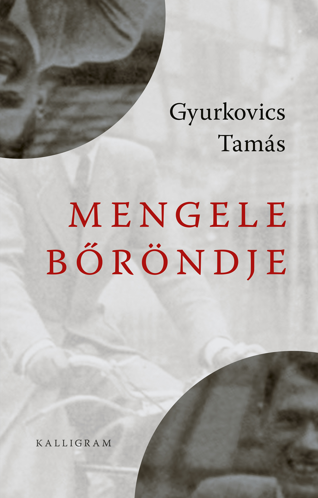 Gyurkovics Tamás: Mengele bőröndje (4. kiadás)