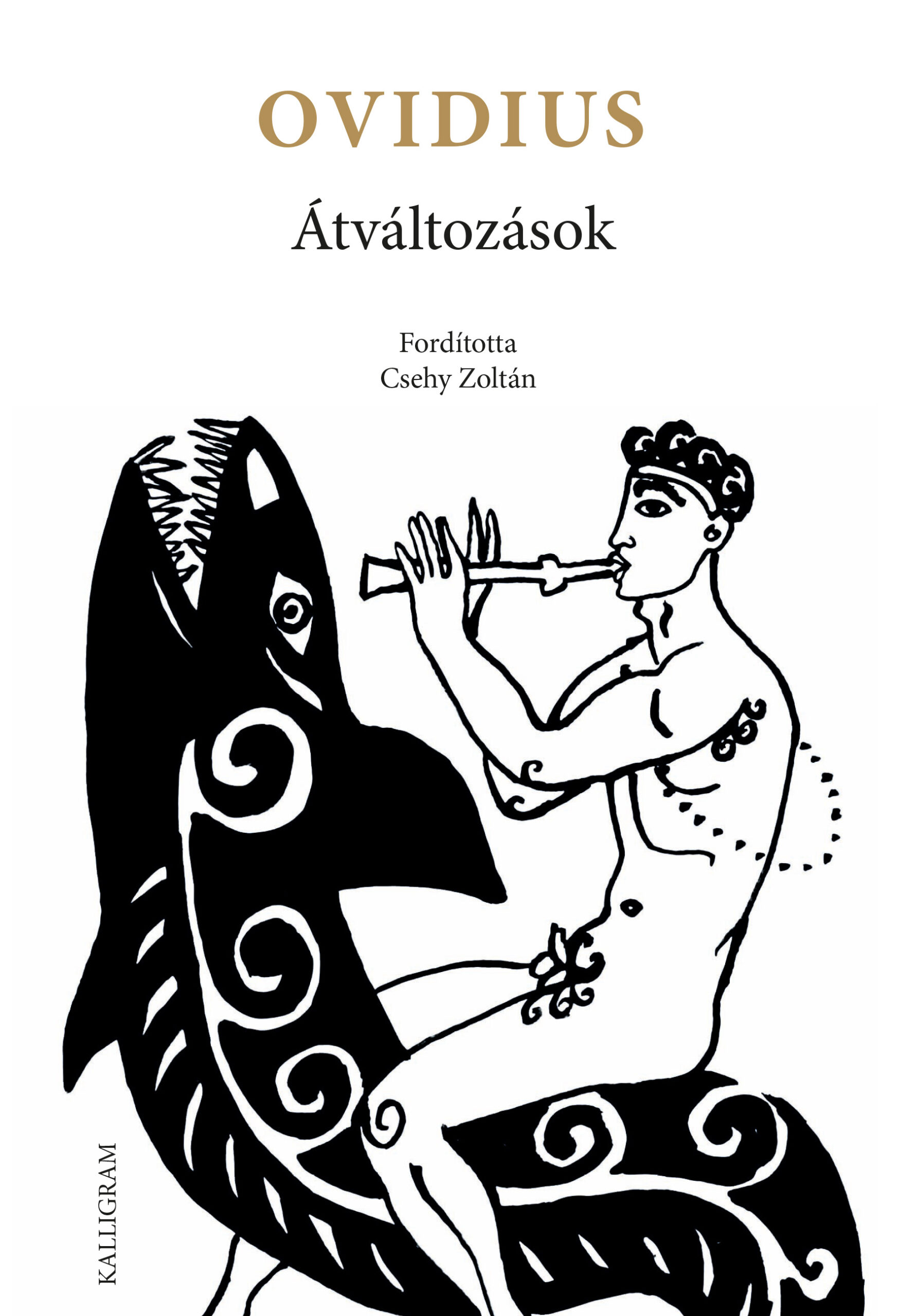 Publius Ovidius Naso: Átváltozások