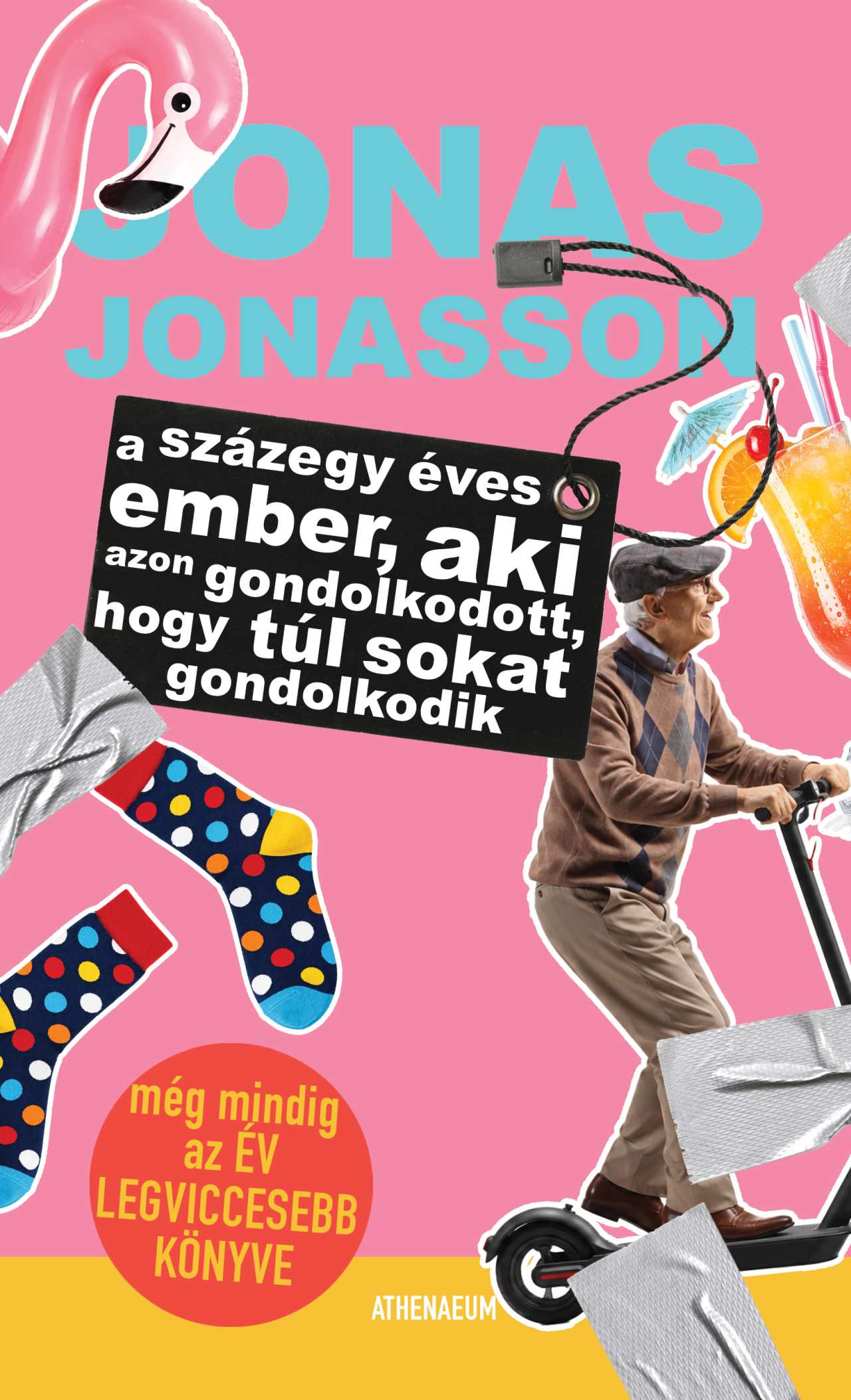 Jonasson, Jonas: A százegy éves ember, aki azon gondolkodott, hogy túl sokat gondolkodik